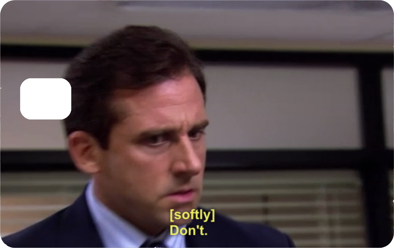 THE OFFICE - DON’T