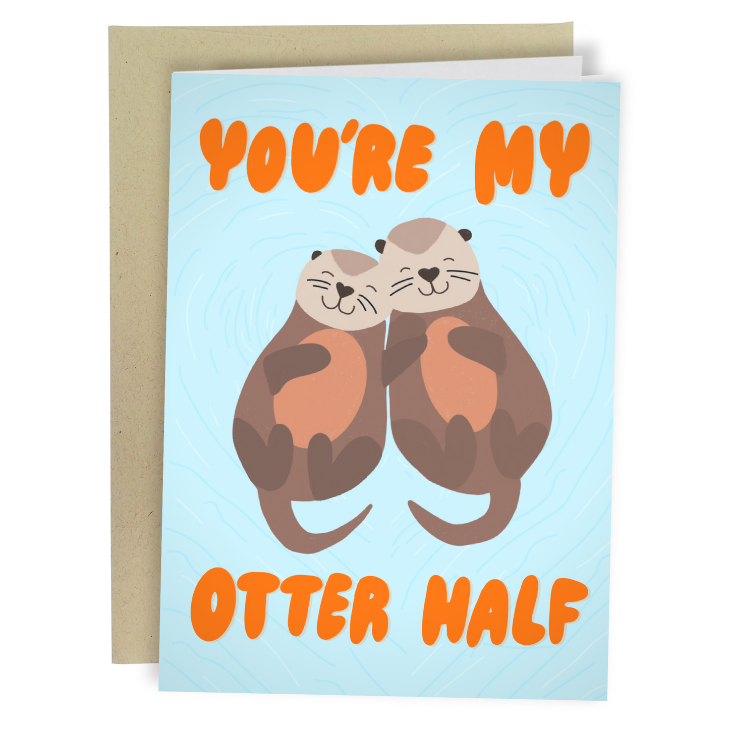 YOU'RE MY OTTER HALF