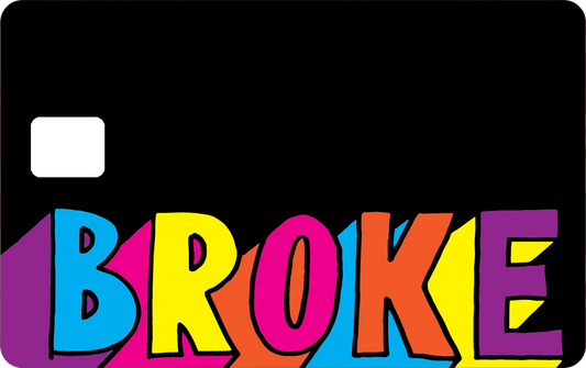BROKE