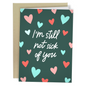 STILL NOT SICK OF YOU